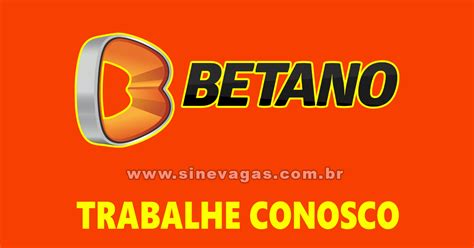 trabalhe conosco betano